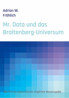 Mr. Data und das Braitenberg-Universum (eBook, ePUB)