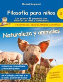 Filosofía para niños: Naturaleza y animales. Las mejores 44 preguntas para filosofar con niños y adolescentes (eBook, ePUB)