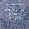 Kyllä minä joskus julkaisen (eBook,... - Bild 1