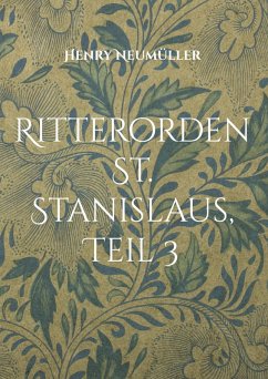 Ritterorden St. Stanislaus, Teil 3 (eBook, ePUB)