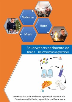 Feuerwehrexperimente.de - Band 1 (eBook, ePUB) - Horn, Ingo; Volkmar, Guido; Mark, Erwin