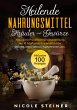 Heilende Nahrungsmittel, Kräuter und... - Bild 1