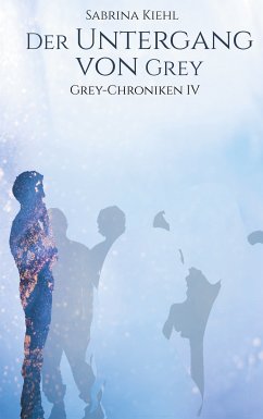 Der Untergang von Grey (eBook, ePUB) - Kiehl, Sabrina