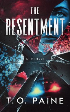 The Resentment (eBook, ePUB) - Paine, T. O.