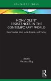 Nonviolent Resistances in the Contemporary World (eBook, ePUB) Nonviolent Resistances in the Contemporary World (eBook, ePUB)