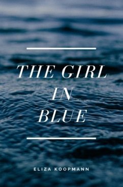 The Girl in Blue - Koopmann, Eliza