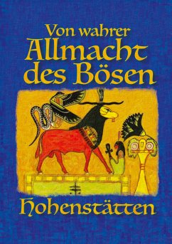 Von wahrer Allmacht des Bösen (eBook, ePUB) - von Hohenstätten, Johnnes H.