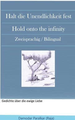 Halt die Unendlichkeit fest Hold onto the Infinity (eBook, ePUB)