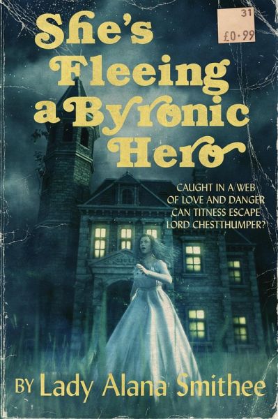 She's Fleeing a Byronic Hero (eBook, ePUB)