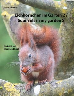 Eichhörnchen im Garten 2 / Squirrels in my garden 2 (eBook, ePUB)