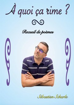 À quoi ça rime ? (eBook, ePUB)