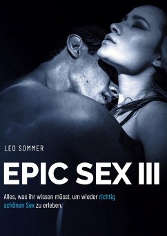 Epic Sex III Für Paare (eBook, ePUB) - Sommer, Leo