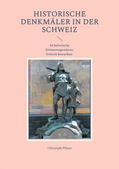 Historische Denkmäler in der Schweiz (eBook, ePUB) - Pfister, Christoph