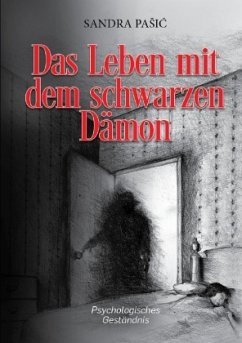 Das Leben mit dem schwarzen Dämon - Pasic, Sandra Das Leben mit dem schwarzen Dämon - Pasic, Sandra