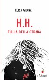 H.H. Figlia della strada (eBook, ePUB)