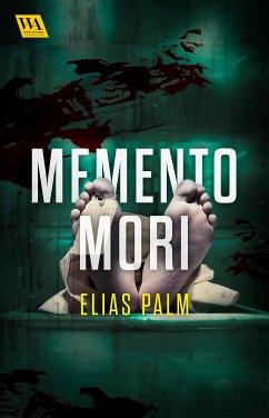 Memento mori (eBook, ePUB) - Palm, Elias