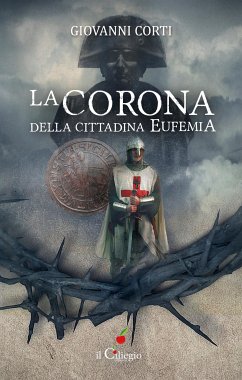 La corona della cittadina Eufemia (eBook, ePUB) - Corti, Giovanni