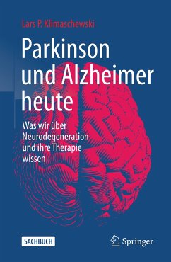 Parkinson und Alzheimer heute (eBook, PDF) - Klimaschewski, Lars P.