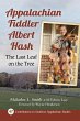Appalachian Fiddler Albert Hash - Bild 1