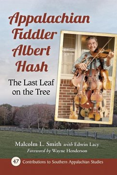 Appalachian Fiddler Albert Hash - Smith, Malcolm L; Lacy, Edwin