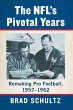 The NFL's Pivotal Years - Bild 1