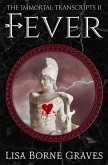 Fever (The Immortal Transcripts, #2) (eBook, ePUB)