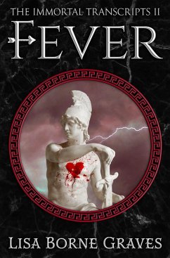 Fever (The Immortal Transcripts, #2) (eBook, ePUB) - Graves, Lisa Borne