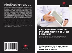 A Quantitative Study on the Classification of Vocal Deviations - Queiroz, Giulliana Karla L. Pereira de;Costa, Silvana Luciene do N. C.;Correia, Suzete Élida N.