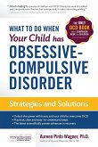 What to do when your Child has Obsessive-Compulsive Disorder