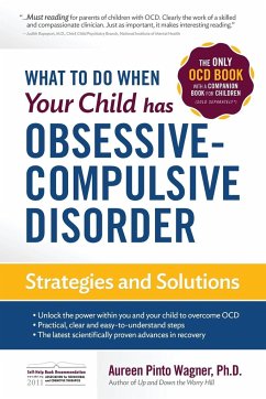 What to do when your Child has Obsessive-Compulsive Disorder - Wagner, Aureen Pinto