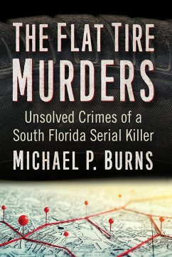 The Flat Tire Murders - Burns, Michael P.