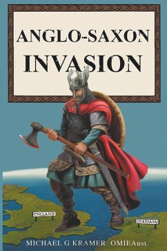 Anglo-Saxon Invasion - Kramer, Michael