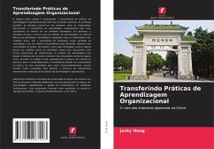 Transferindo Práticas de Aprendizagem Organizacional - Hong, Jacky