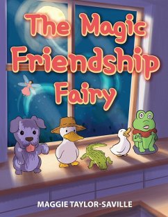 The Magic Friendship Fairy - Taylor-Saville, Maggie