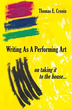 WRITING AS A PERFORMING ART - Cronin, Thomas E.