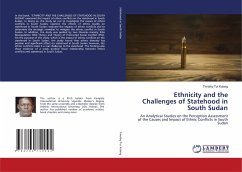 Ethnicity and the Challenges of Statehood in South Sudan - Kulang, Timothy Tut