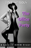 The Office Party (Lesbian BDSM Erotica, #1) (eBook, ePUB) The Office Party (Lesbian BDSM Erotica, #1) (eBook, ePUB)