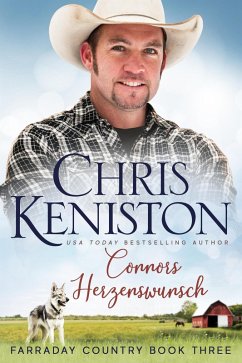 Connors Herzenswunsch (Farraday Country Texas, #3) (eBook, ePUB) - Keniston, Chris