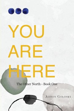 You Are Here - Golosky, Alison