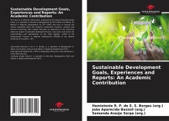 Sustainable Development Goals, Experiences and Reports: An Academic Contribution - R. P. de S. S. Borges (org.), Hamistenie;Bazzoli (org.), João Aparecido;Araújo Serpa (org.), Samanda