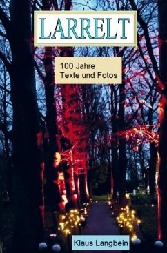 Larrelt - 100 Jahre Fotos und Texte - Langbein, Klaus