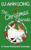 The Christmas Charade (A Texas Romantic Comedy) (eBook, ePUB)