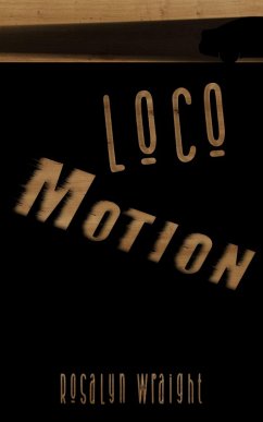 Loco Motion (Lesbian Adventure Club, #24) (eBook, ePUB) - Wraight, Rosalyn