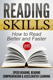 Reading Skills: How to Read Better and Faster - Speed Reading, Reading Comprehension & Accelerated Learning (2nd Edition) (eBook, ePUB)