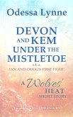 Devon and Kem Under the Mistletoe (a.k.a. Ian and Craig's First Fight) (eBook, ePUB)