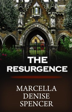 The Resurgence (eBook, ePUB) - Spencer, Marcella Denise