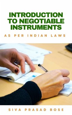 Introduction to Negotiable Instruments: As per Indian Laws (eBook, ePUB) - Bose, Siva Prasad