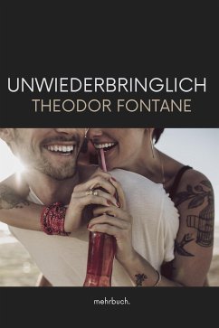 Unwiederbringlich (eBook, ePUB) - Fontane, Theodor