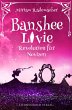 Banshee Livie (Band 7): Revolution für... - Bild 1