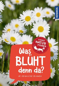 Was blüht denn da? Kindernaturführer (eBook, PDF) - Stichmann-Marny, Ursula; Herrmann, Heike